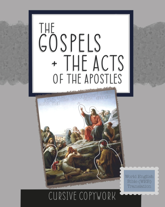 Kniha The Gospels + The Acts Cursive Copywork Kellynch Creations