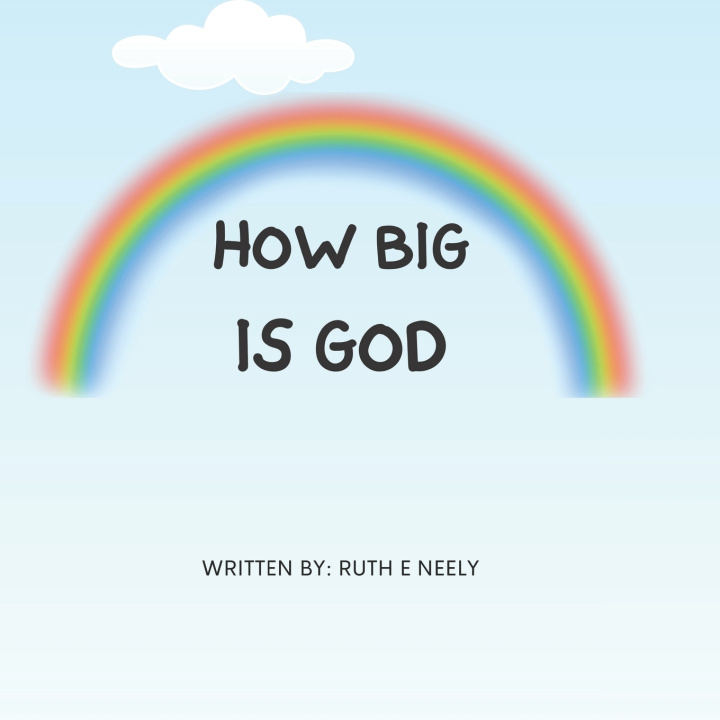 Kniha How Big is God? Ruth E Neely
