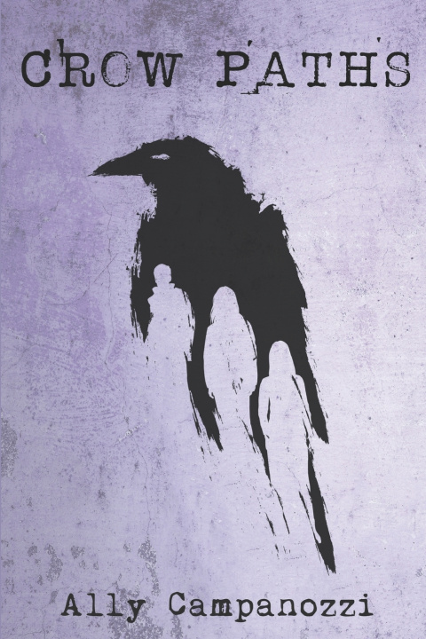 Kniha Crow Paths Ally Campanozzi
