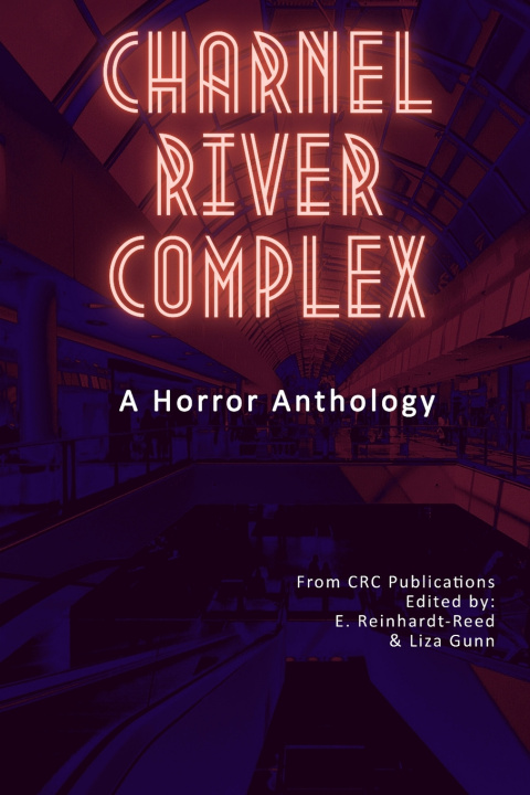 Kniha Charnel River Complex Liza Gunn