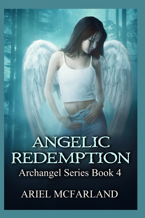 Kniha Angelic Redemption Ariel McFarland