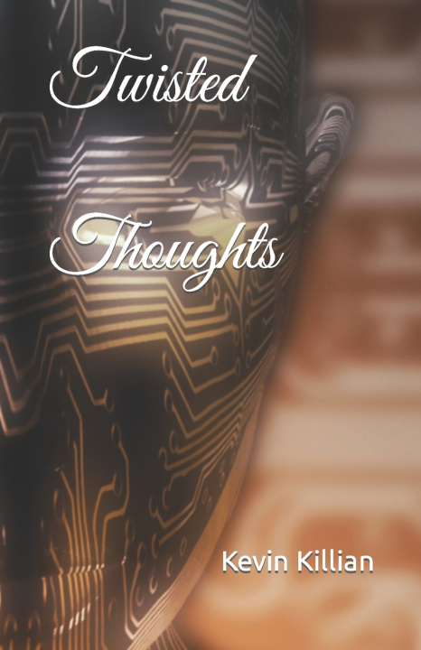 Kniha Twisted Thoughts Kevin Killian