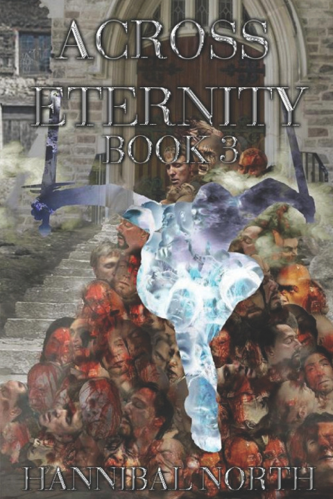 Knjiga Across Eternity Book 3 Hannibal North