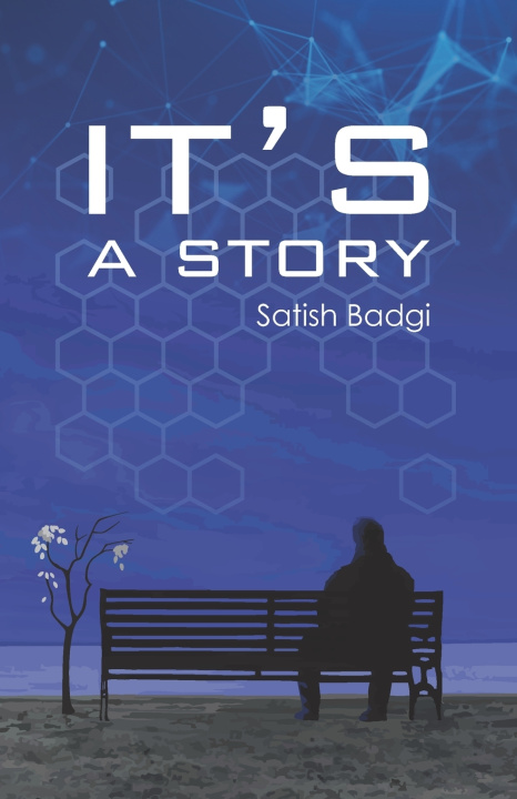Knjiga IT's A Story Satish Badgi
