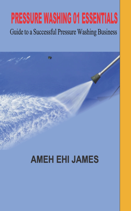Knjiga PRESSURE WASHING 01 ESSENTIALS Ameh Ehi James