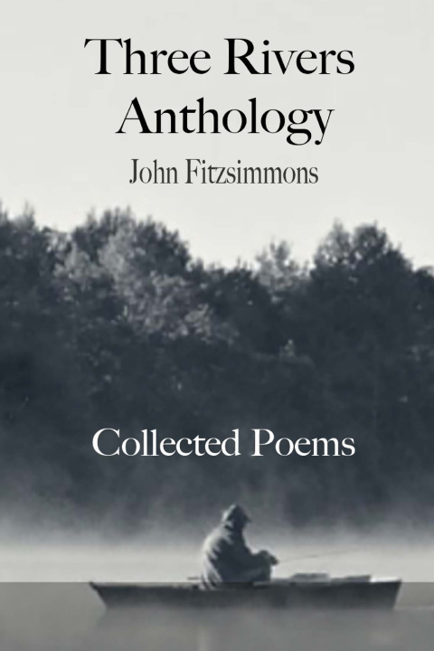 Kniha Three Rivers Anthology John Fitzsimmons