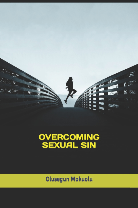 Kniha OVERCOMING SEXUAL SIN Olusegun Mokuolu