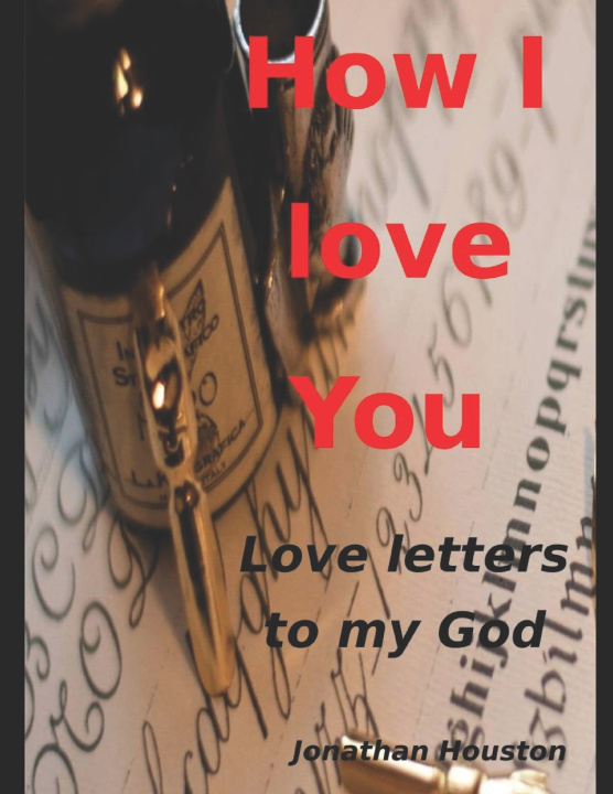 Kniha How I love You! Jonathan Houston