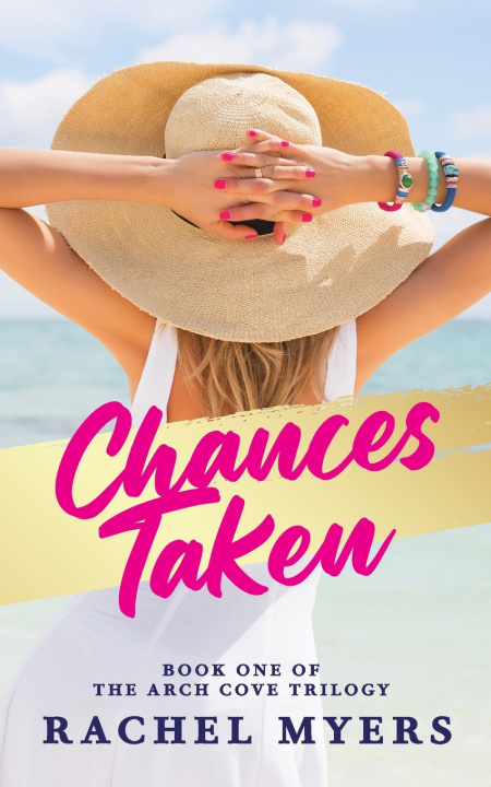Kniha Chances Taken Rachel Myers