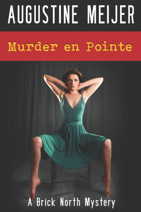 Kniha Murder en Pointe Augustine Meijer