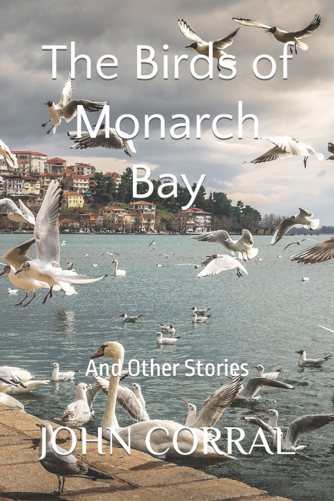 Knjiga The Birds of Monarch Bay John Corral