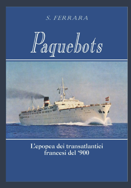 Knjiga Paquebot S. Ferrara