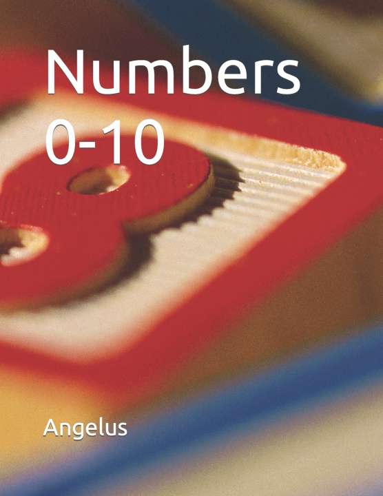 Knjiga Numbers 0-10 Angelus