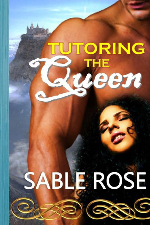 Kniha Tutoring the Queen Sable Rose