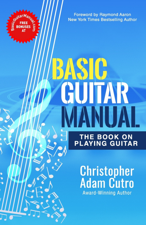 Kniha Basic Guitar Manual Christopher Adam Cutro