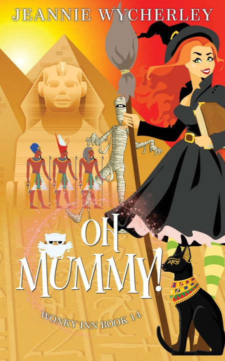Kniha Oh Mummy! Jeannie Wycherley