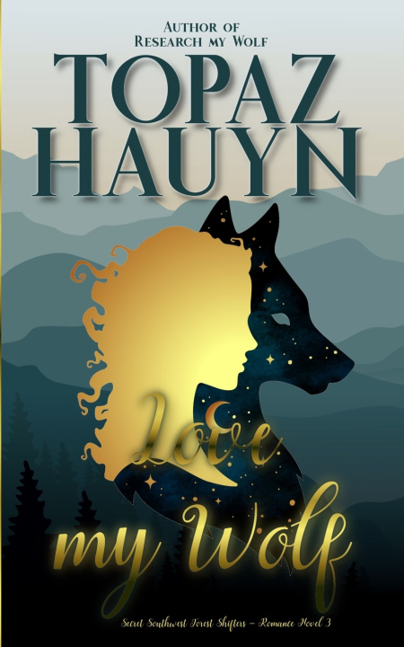 Kniha Love my Wolf Topaz Hauyn