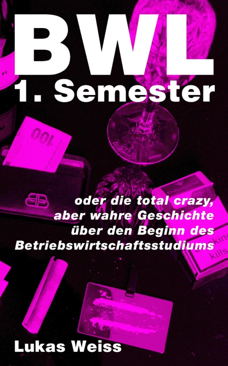 Kniha BWL 1. Semester Lukas Weiss