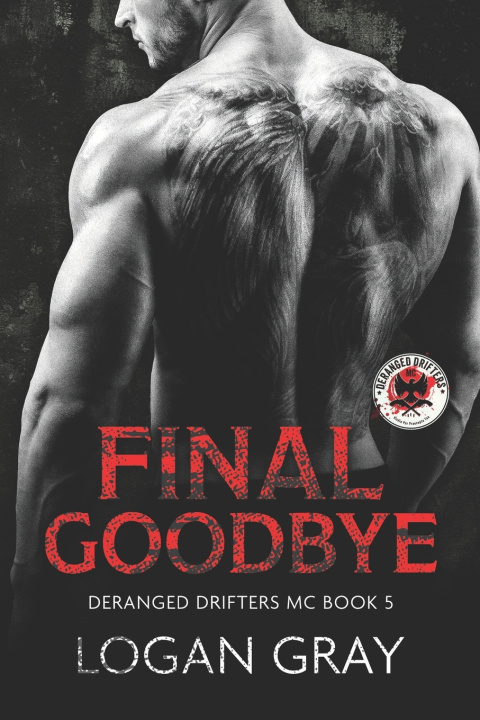 Kniha Final Goodbye Logan Gray