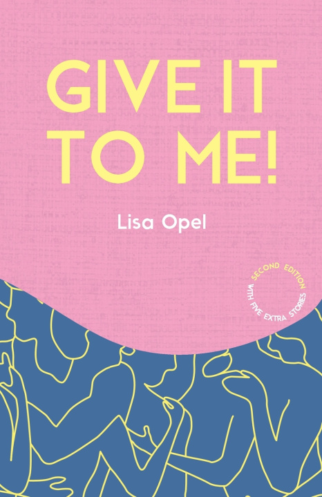 Kniha GIVE IT TO ME! Lisa Opel