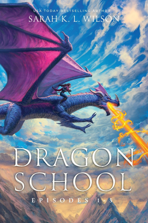Kniha Dragon School Sarah K. L. Wilson