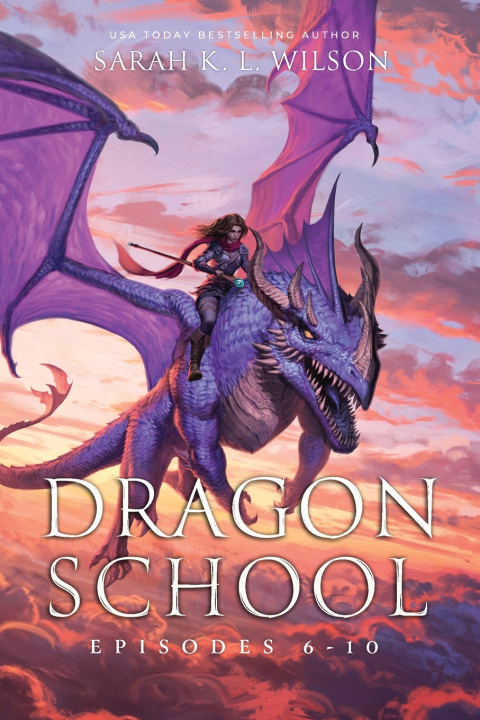 Kniha Dragon School Sarah K. L. Wilson