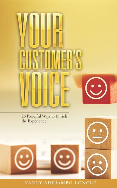 Kniha YOUR CUSTOMER'S VOICE NANCY ADHIAMBO LONCLE