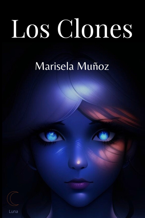 Kniha Los clones Marisela Muñoz