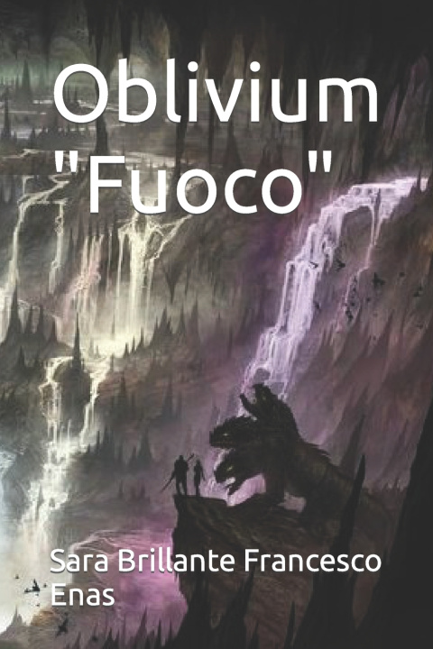 Kniha Oblivium "Fuoco" Sara Brillante Francesco Enas