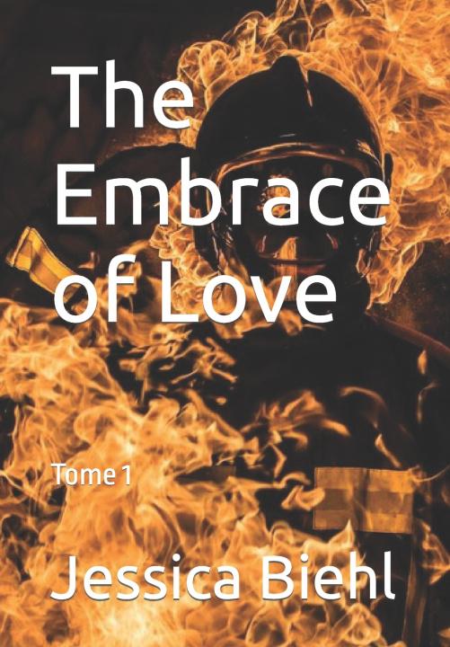Knjiga The Embrase of Love Jessica Biehl