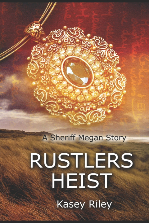 Knjiga Rustlers Heist Kasey Riley