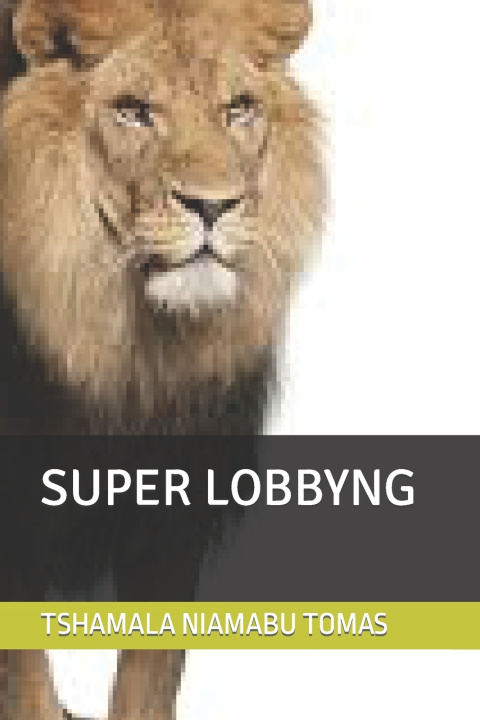 Knjiga SUPER LOBBYNG TSHAMALA NIAMABU TOMAS