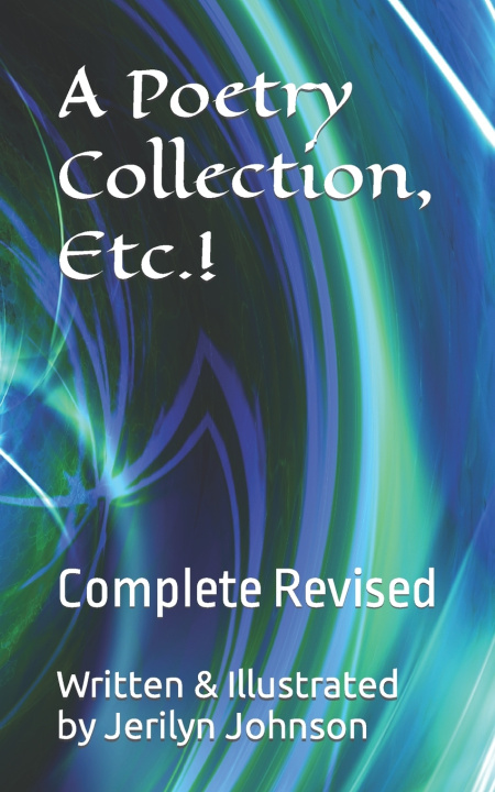 Knjiga A Poetry Collection, Etc.! Jerilyn Johnson