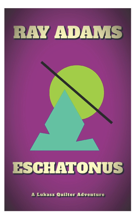 Kniha Eschatonus Ray Adams