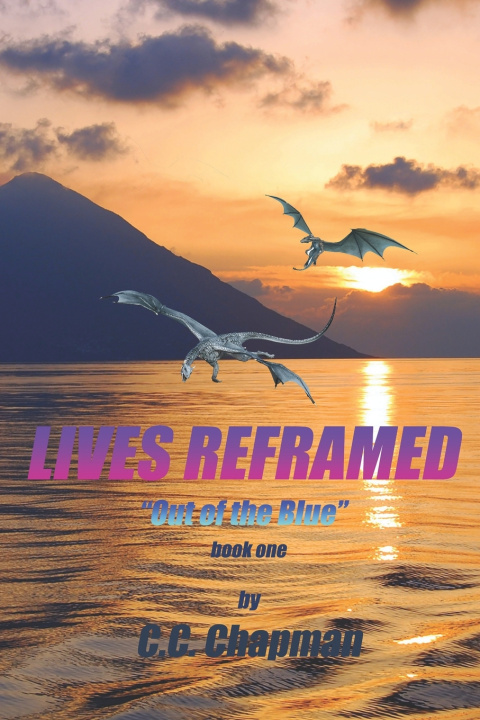 Kniha LIVES REFRAMED C.C. CHAPMAN