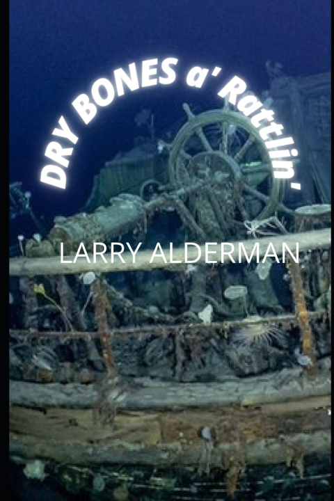 Kniha DRY BONES a' RATTLIN' Larry Alderman