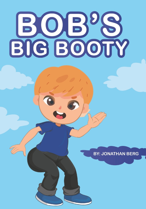 Kniha Bob's Big Booty Jonathan Berg