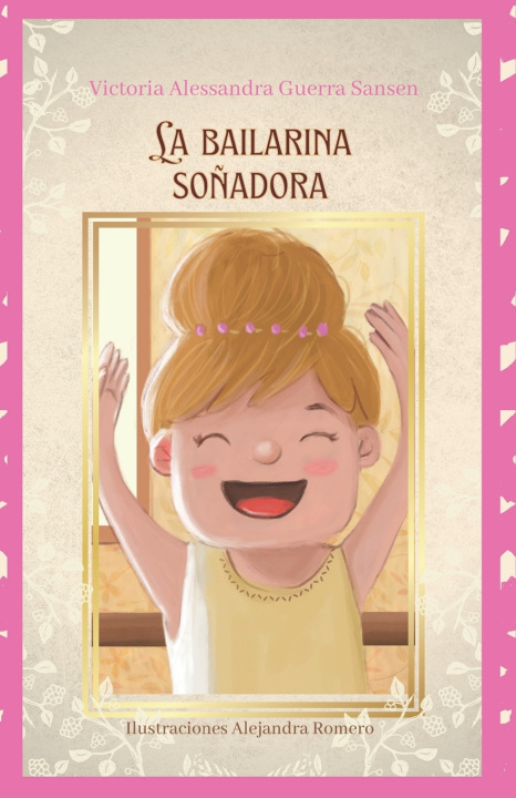 Kniha La bailarina soñadora Victoria Alessandra Guerra Sansen