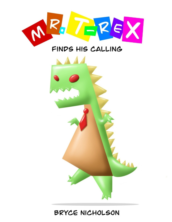 Kniha MR. T-REX Bryce Nicholson