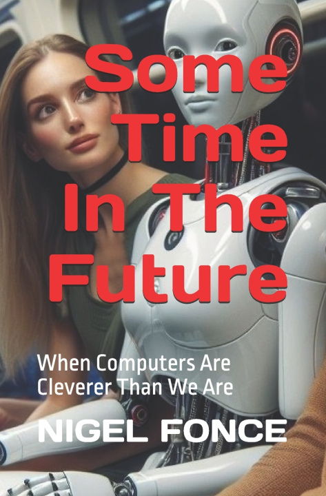 Kniha Some Time In The Future Nigel Fonce