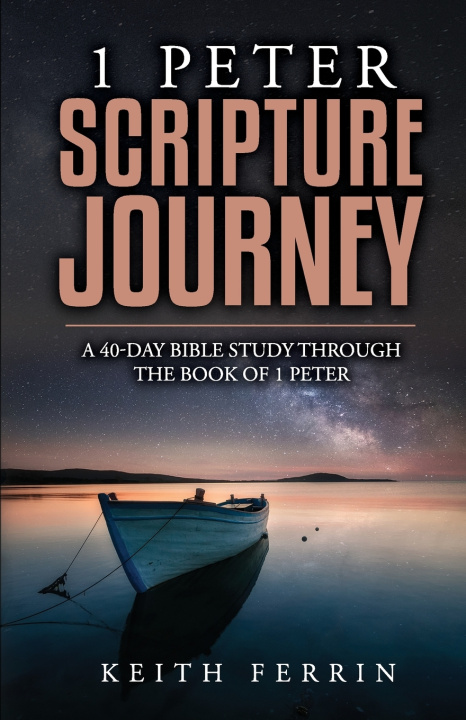 Kniha 1 Peter Scripture Journey Keith Ferrin