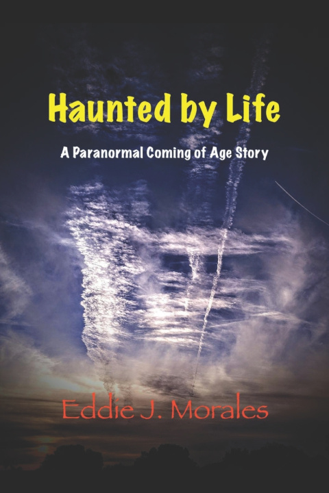 Kniha Haunted by Life Eddie J. Morales