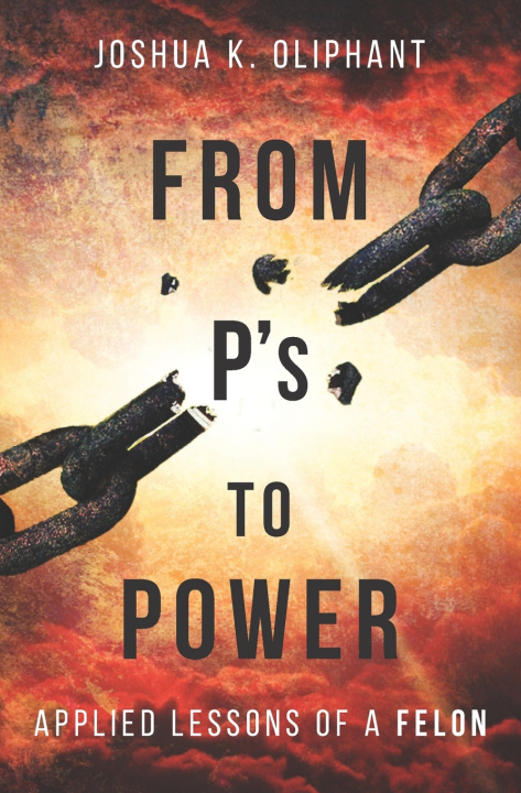 Kniha From Ps to Power Joshua K. Oliphant