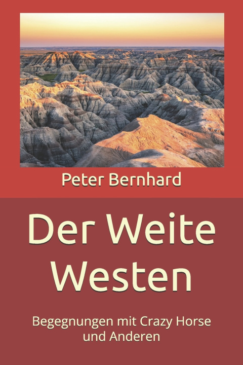 Knjiga Der Weite Westen Peter Bernhard