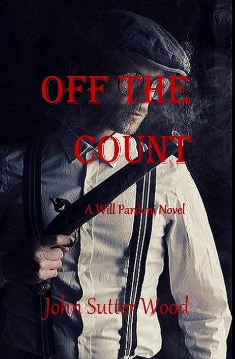 Knjiga OFF THE COUNT John Sutter Wood