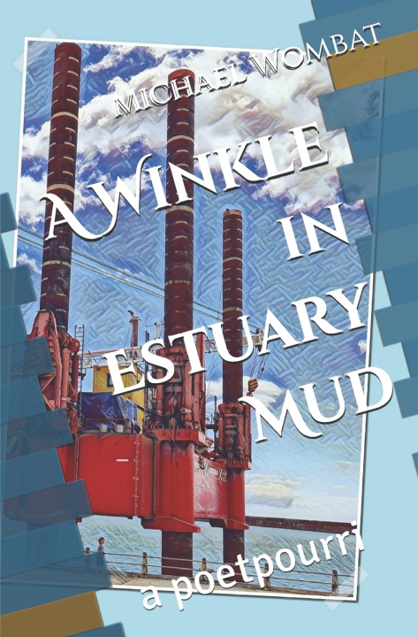 Buch A Winkle in Estuary Mud Michael Wombat