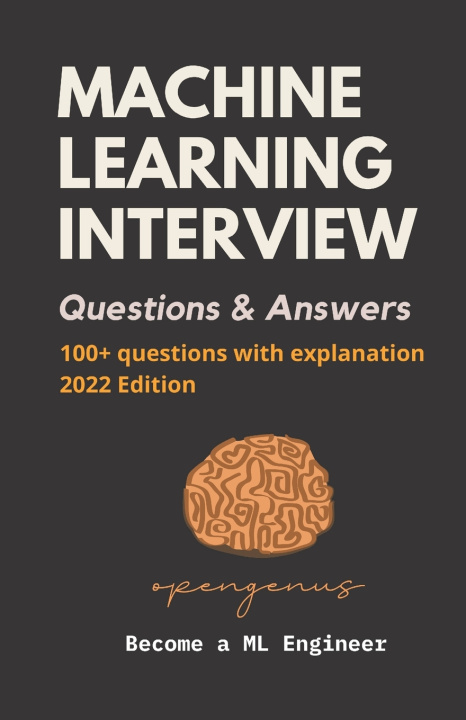 Kniha Machine Learning Interview Questions and Answers Geoffrey Ziskovin
