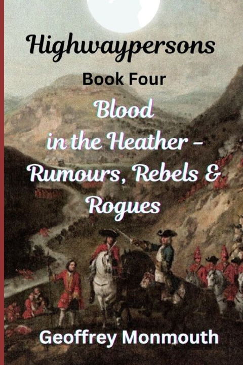 Kniha Highwaypersons Book IV Geoffrey Monmouth
