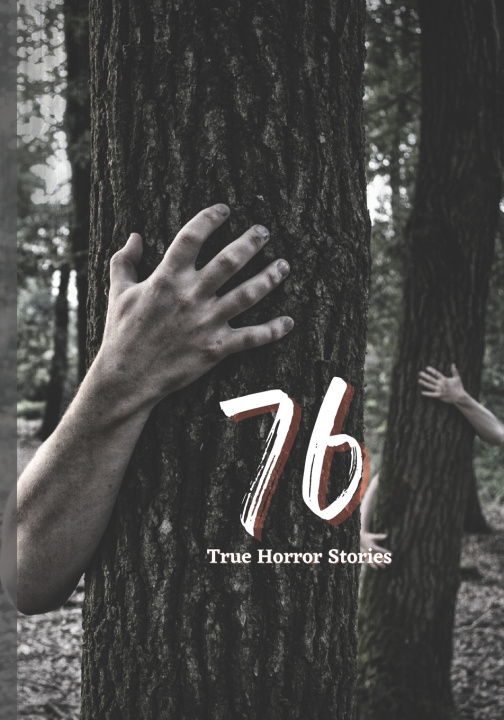 Kniha 76 True Horror Stories Rohit Sharma