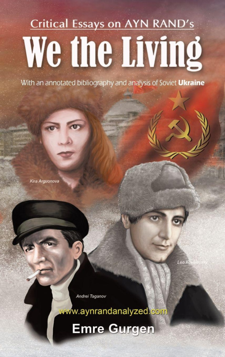Kniha Critical Essays on Ayn Rand's "We the Living" Emre Gurgen